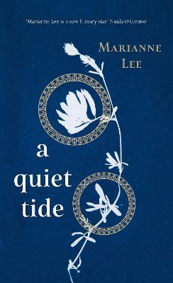 Marianne Lee | A Quiet Tide | 9781848407541 | Daunt Books