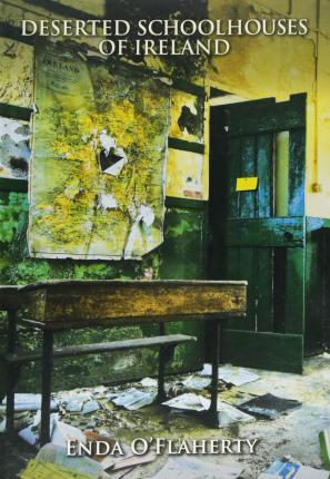 Deserted Schoolhouses of Ireland | Enda O'Flaherty | Charlie Byrne's