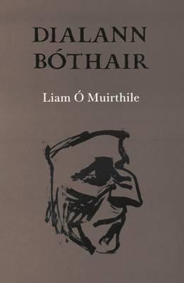 Liam Ó Muirthile | Dialann Bóthar | 9781852350987 | Daunt Books