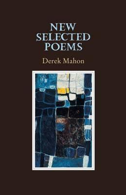 Derek Mahon | New Selected Poems | 9781852356651 | Daunt Books