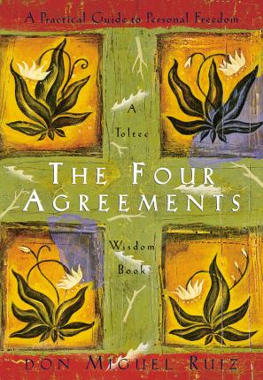 Don Miguel Ruiz | The Four Agreements | 9781878424310 | Daunt Books