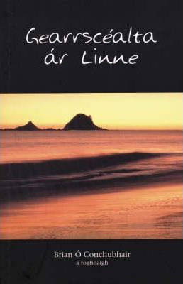 Brian Ó Conchubhair | Gearrscéalta ár Linne | 9781905560110 | Daunt Books