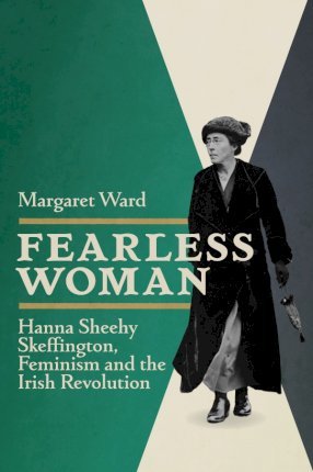 Margaret Ward | Fearless Woman | 9781910820407 | Daunt Books