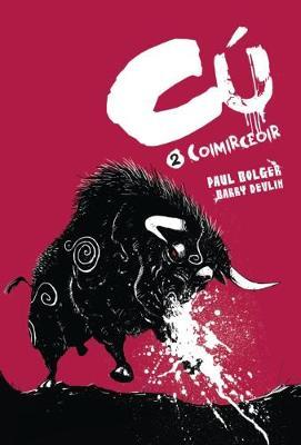 Paul Bolger | Cú Comirceoir 2 | 9781911363392 | Daunt Books