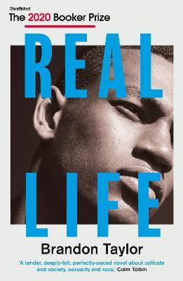 Brandon Taylor | Real Life | 9781911547747 | Daunt Books