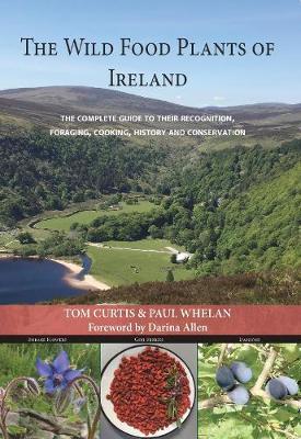 Tom Curtis | Wild Food Plants of Ireland | 9781912328475 | Daunt Books