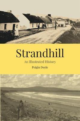 Peigín Doyle | Strandhill - An Illustrated History | 9781916137547 | Daunt Books