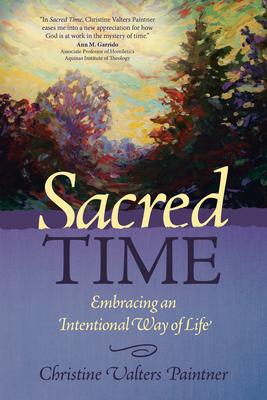 Sacred Time | Christine Valters Paintner | Charlie Byrne's