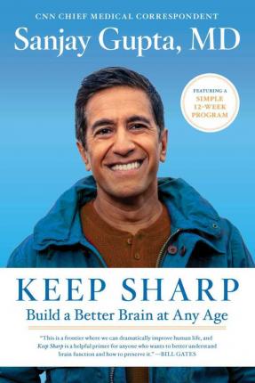 Sanjay Gupta M.D. | Keep Sharp - Build a Better Brain at any Age | 9781982152024 | Daunt Books