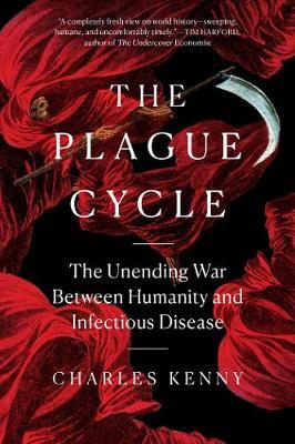 Charles Kenny | The Plague Cycle | 9781982173043 | Daunt Books