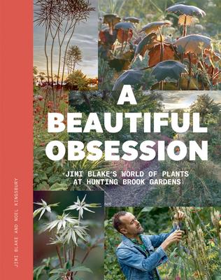 A Beautiful Obsession | Jimi Blake and Noel Kingsbury | Charlie Byrne's