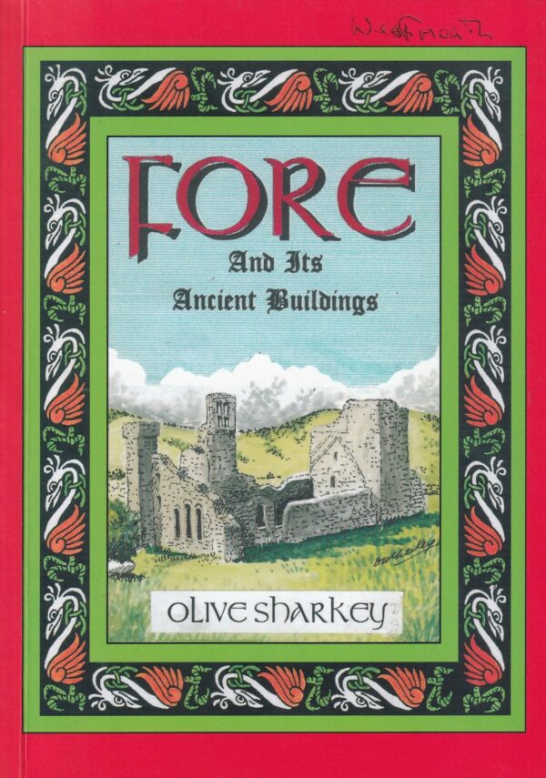 Fore and its Ancient Buildings by Olive Sharkey