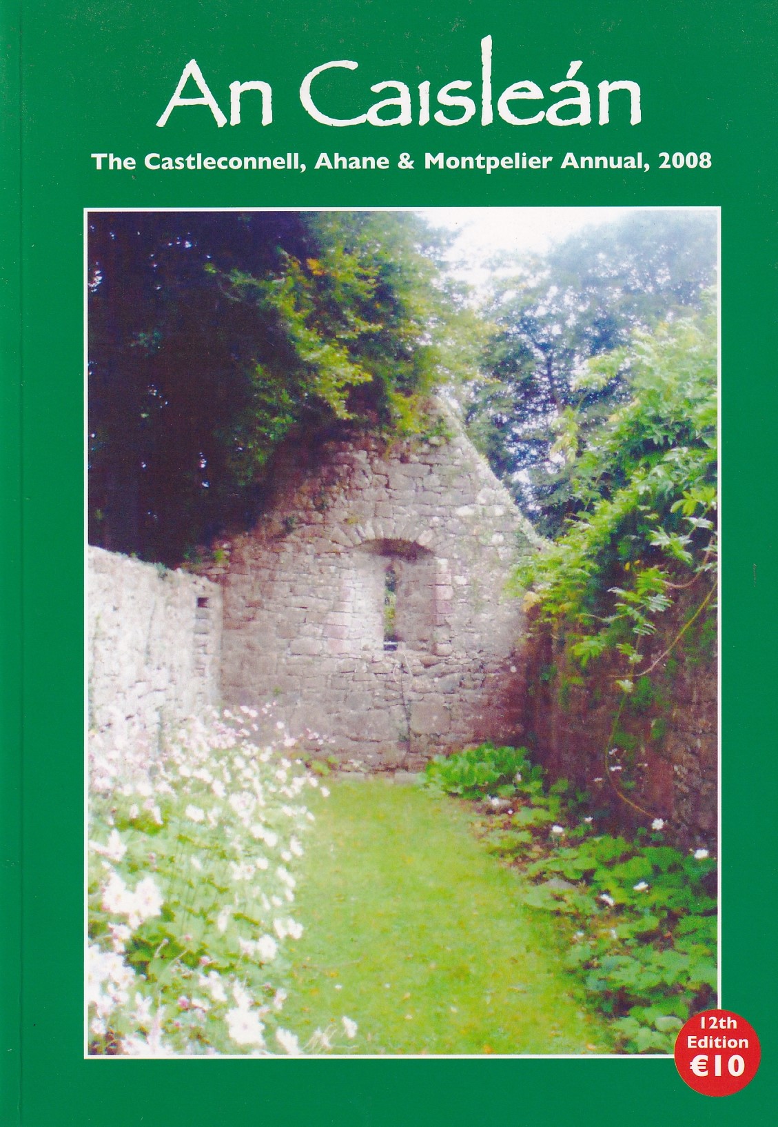 An Caisleán: The Castleconnell, Ahane & Montpelier Annual, 2008 by Various