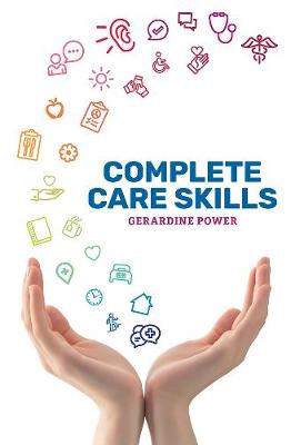Complete Care Skills | Geraldine Power | Charlie Byrne's