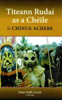 Titeann Rudaí As A Chéile | Chinua Achebe | Charlie Byrne's