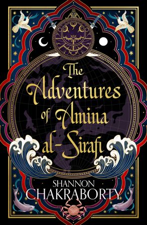 The Adventures of Amina al-Sirafi | S.A. Chakraborty | Charlie Byrne's