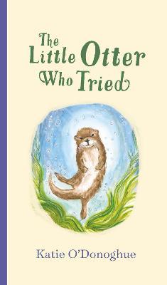 The Little Otter Who Tried | Katie O'Donoghue | Charlie Byrne's