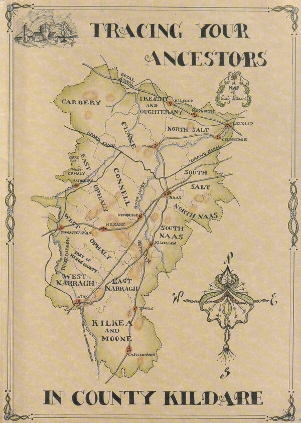 Tracing Your Ancestors in County Kildare by K. Kiely, M. Newman, J. Ruddy