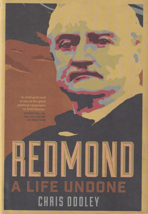 Redmond: A Life Undone by Chris Dooley