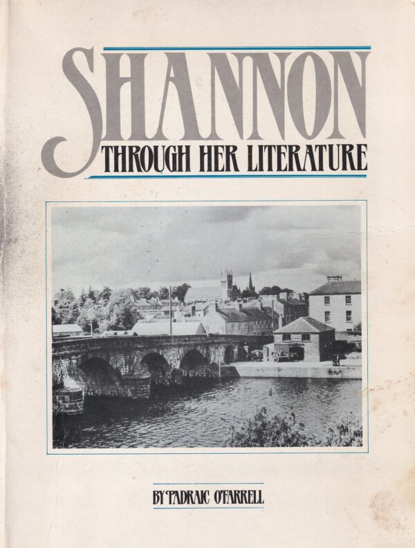 Shannon Through Her Literature by Padraic O'Farrell