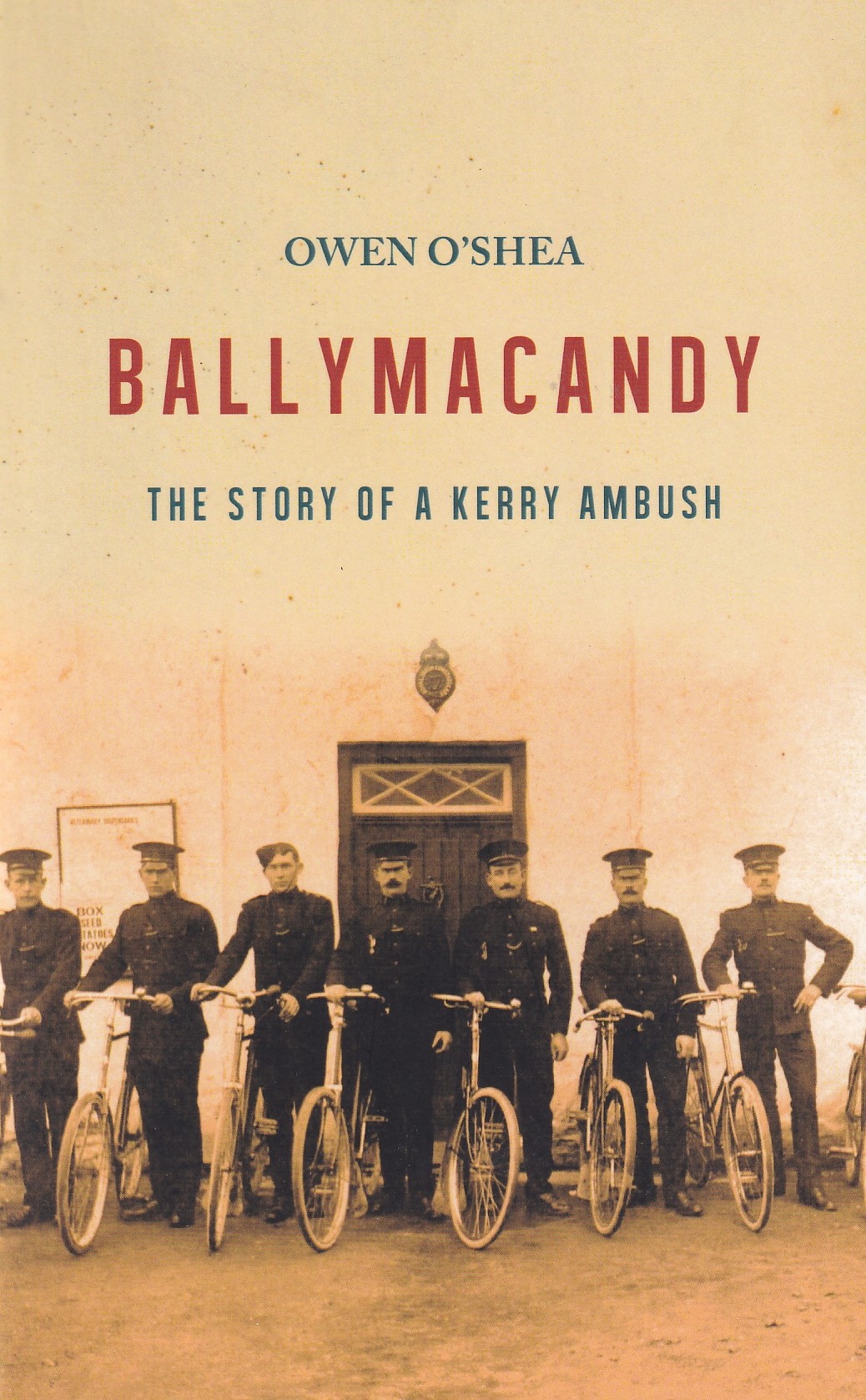 Ballymacandy: The Story of a Kerry Ambush | Owen O'Shea | Charlie Byrne's