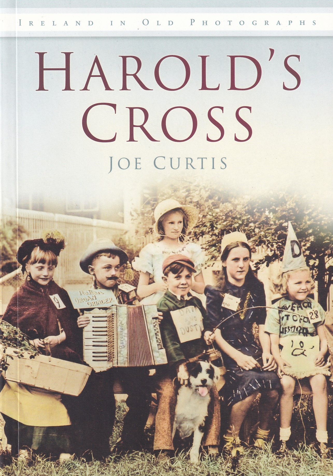 Harold’s Cross In Old Photographs | Joe Curtis | Charlie Byrne's