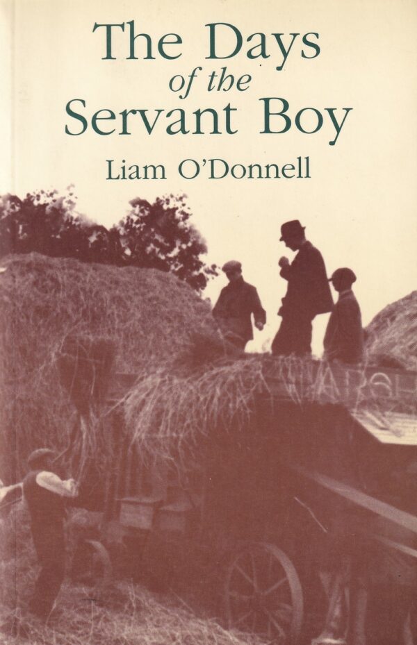 The Days of the Servant Boy by Liam O'Donnell