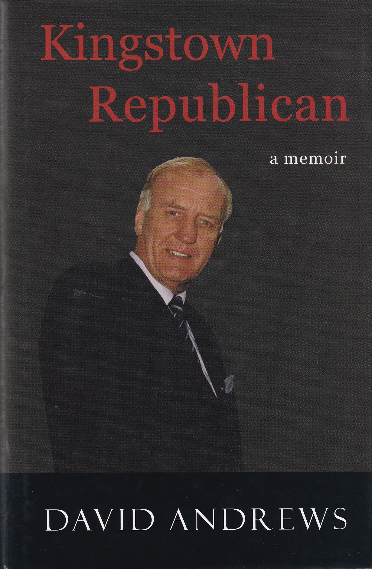 Kingstown Republican: A Memoir | David Andrews | Charlie Byrne's