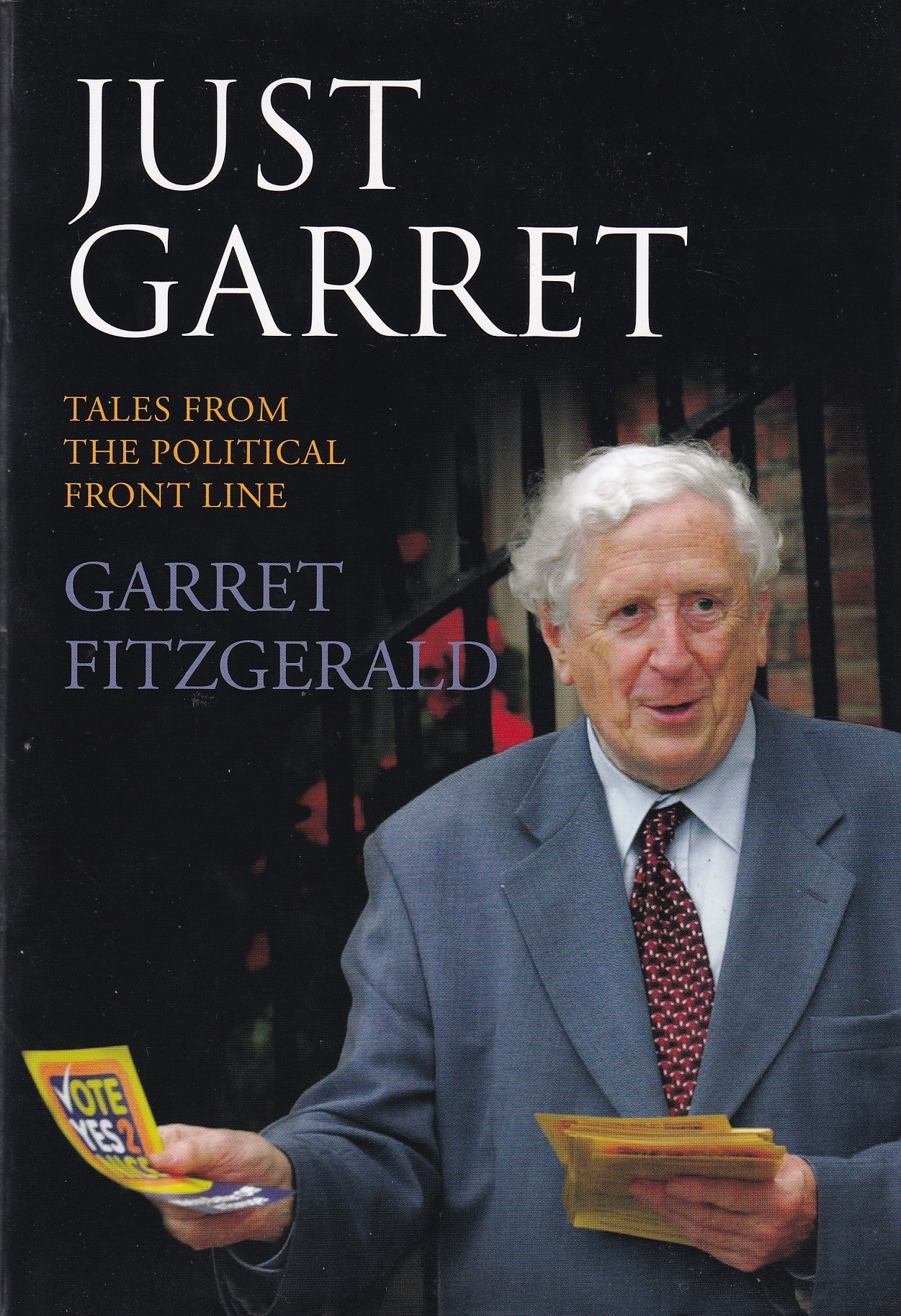 Just Garret: Tales from the Political Front Line | Garret FitzGerald | Charlie Byrne's