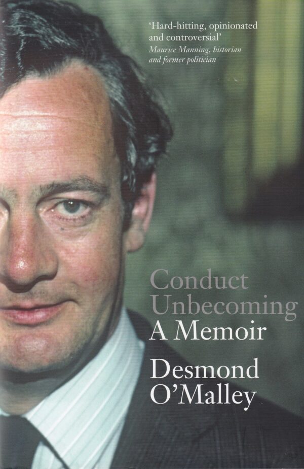 Conduct Unbecoming: A Memoir by Desmond O'Malley