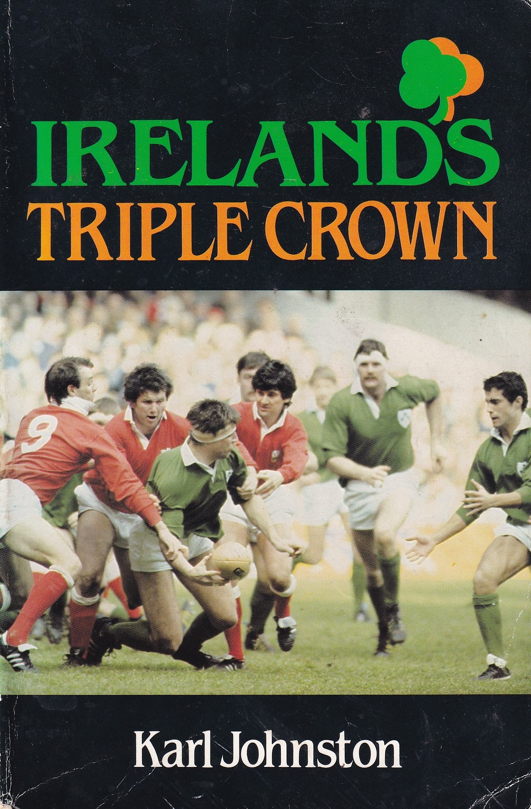 Ireland’s Triple Crown by Karl Johnston