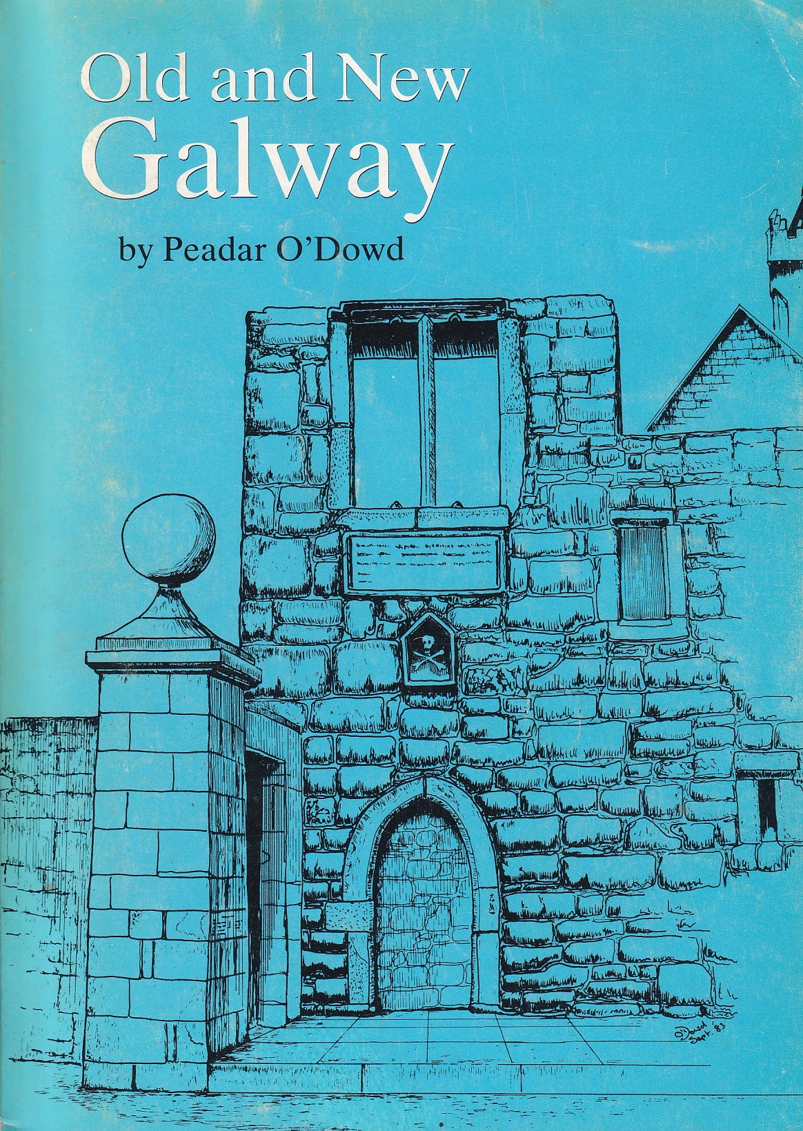 Old and New Galway [Signed] by Peadar O'Dowd