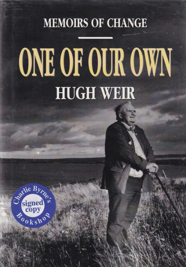 One of Our Own: Memoirs of Change by Hugh Weir