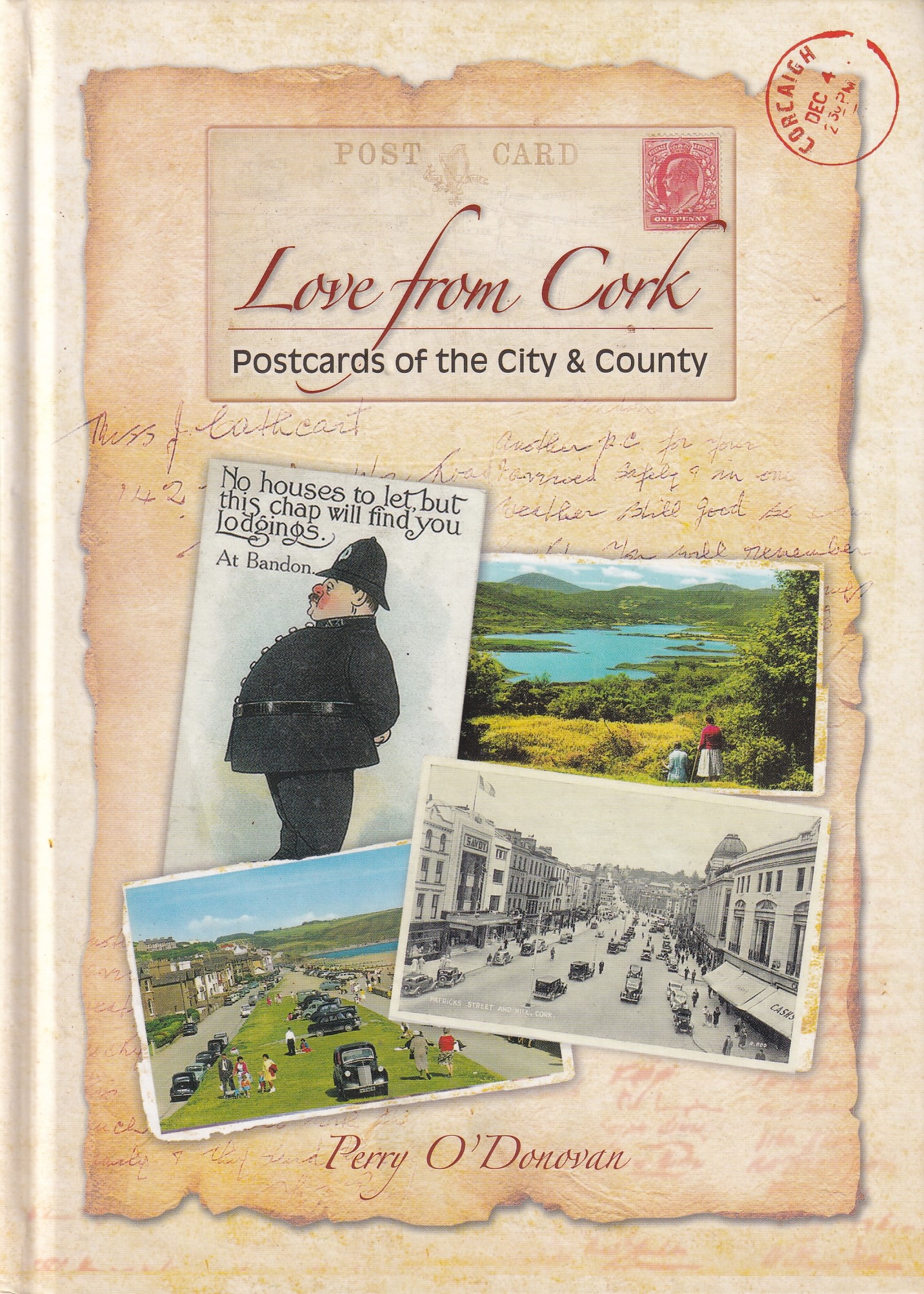 Love from Cork: Postcards of the City and County of Cork by Perry O'Donovan