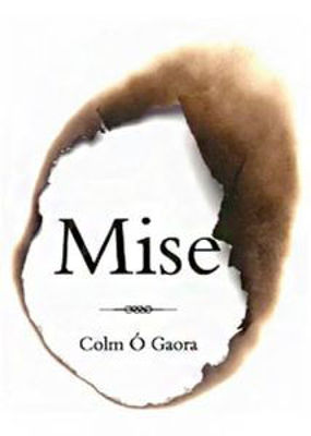 Mise by Colm Ó Gaora