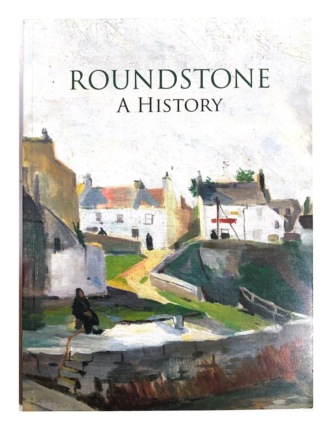 Roundstone: A History | Michael Halliday | Charlie Byrne's