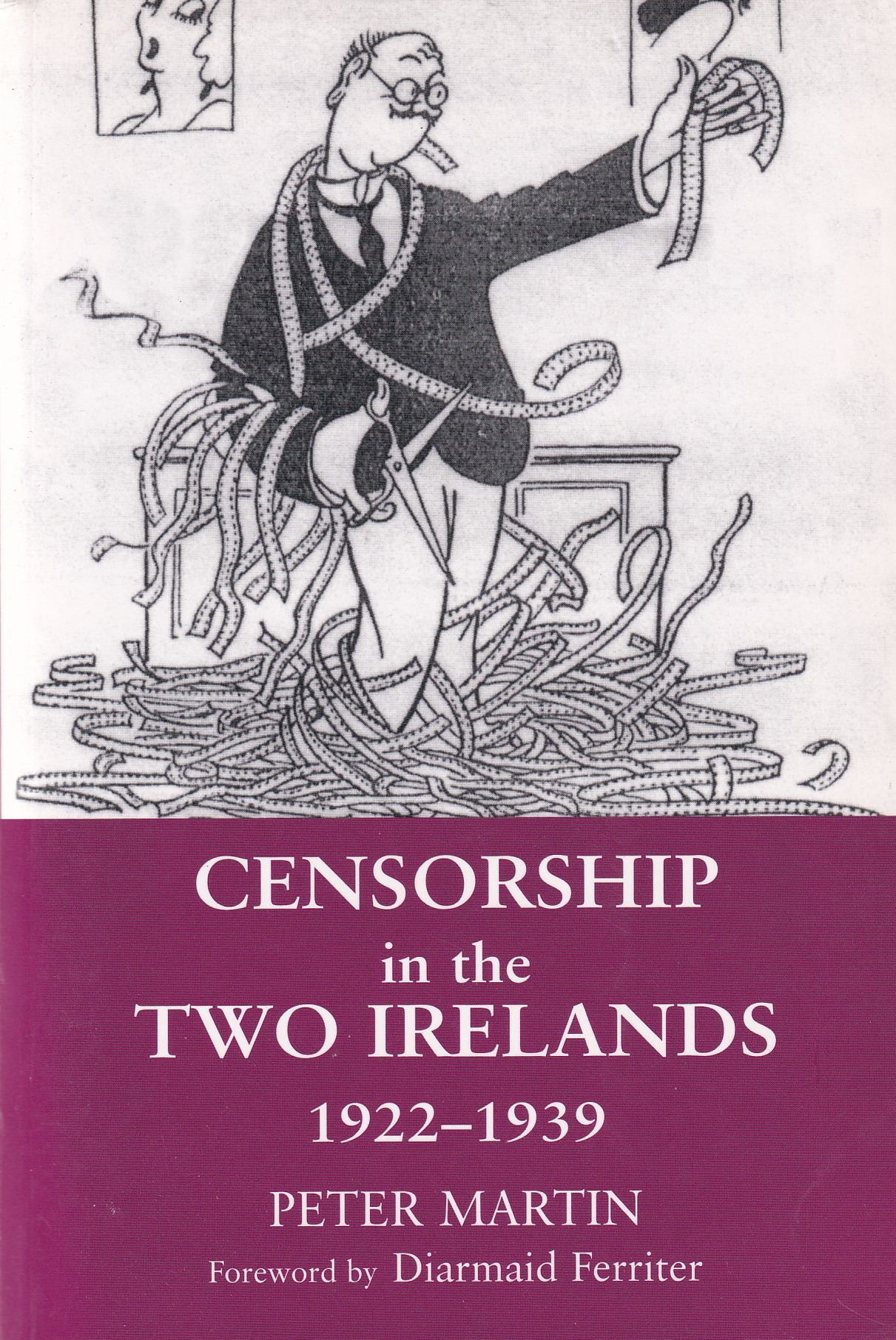 Censorship in the Two Irelands 1922-1939 | Peter Martin | Charlie Byrne's