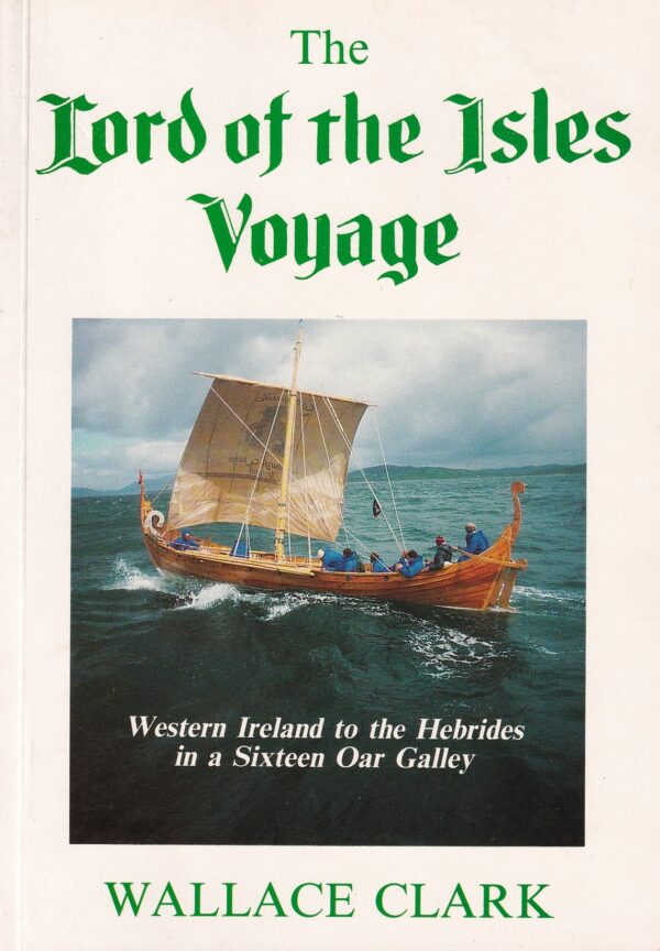 The Lord of the Isles Voyage by Wallace Clark