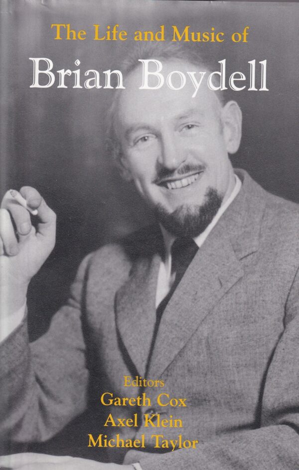 The Life and Music of Brian Boydell by Gareth Cox, Axel Klein & Michael Taylor (eds.)