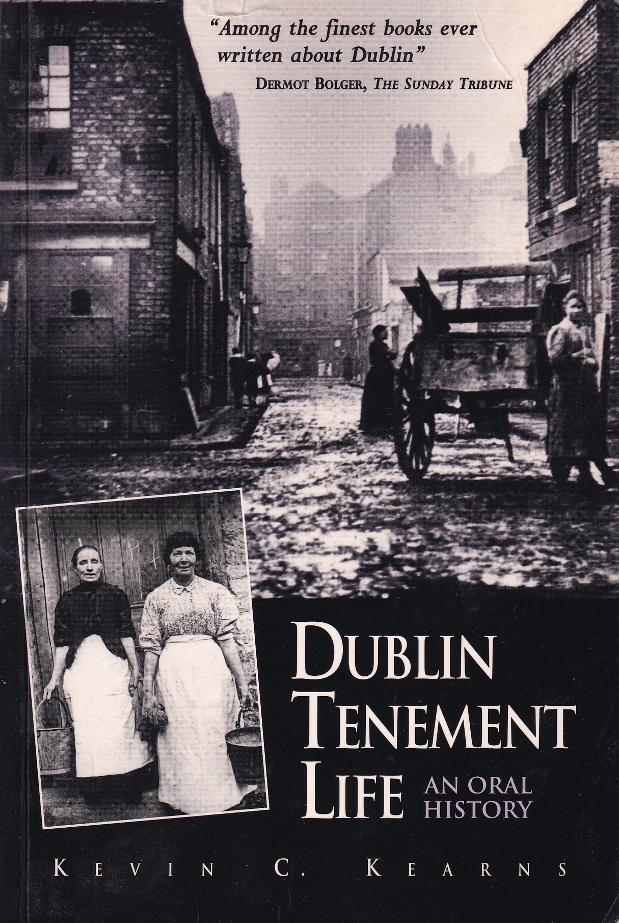 Dublin Tenement Life: An Oral History | Kevin C. Kearns | Charlie Byrne's