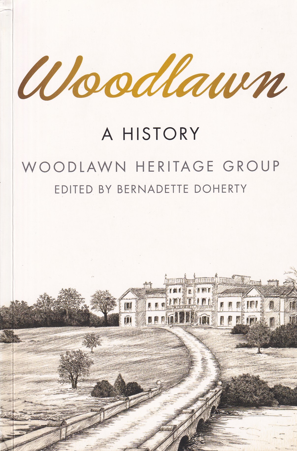 Woodlawn: A History by Woodlawn Heritage Group