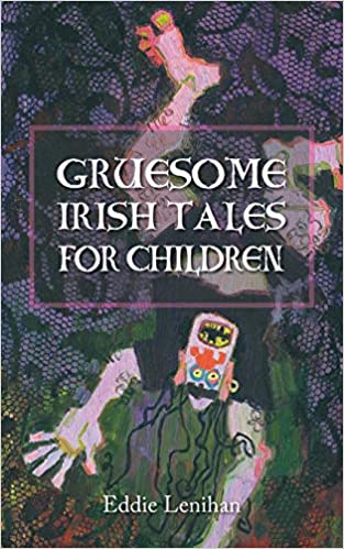 Gruesome Irish Tales For Children | Eddie Lenihan | Charlie Byrne's
