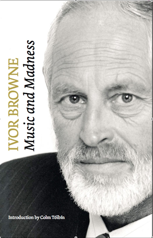 Music and Madness | Ivor Browne | Charlie Byrne's