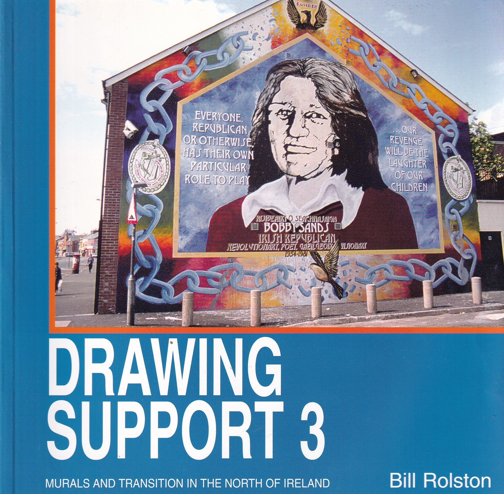 Drawing Support 3: Murals and Transition in the North of Ireland | Bill Rolston | Charlie Byrne's