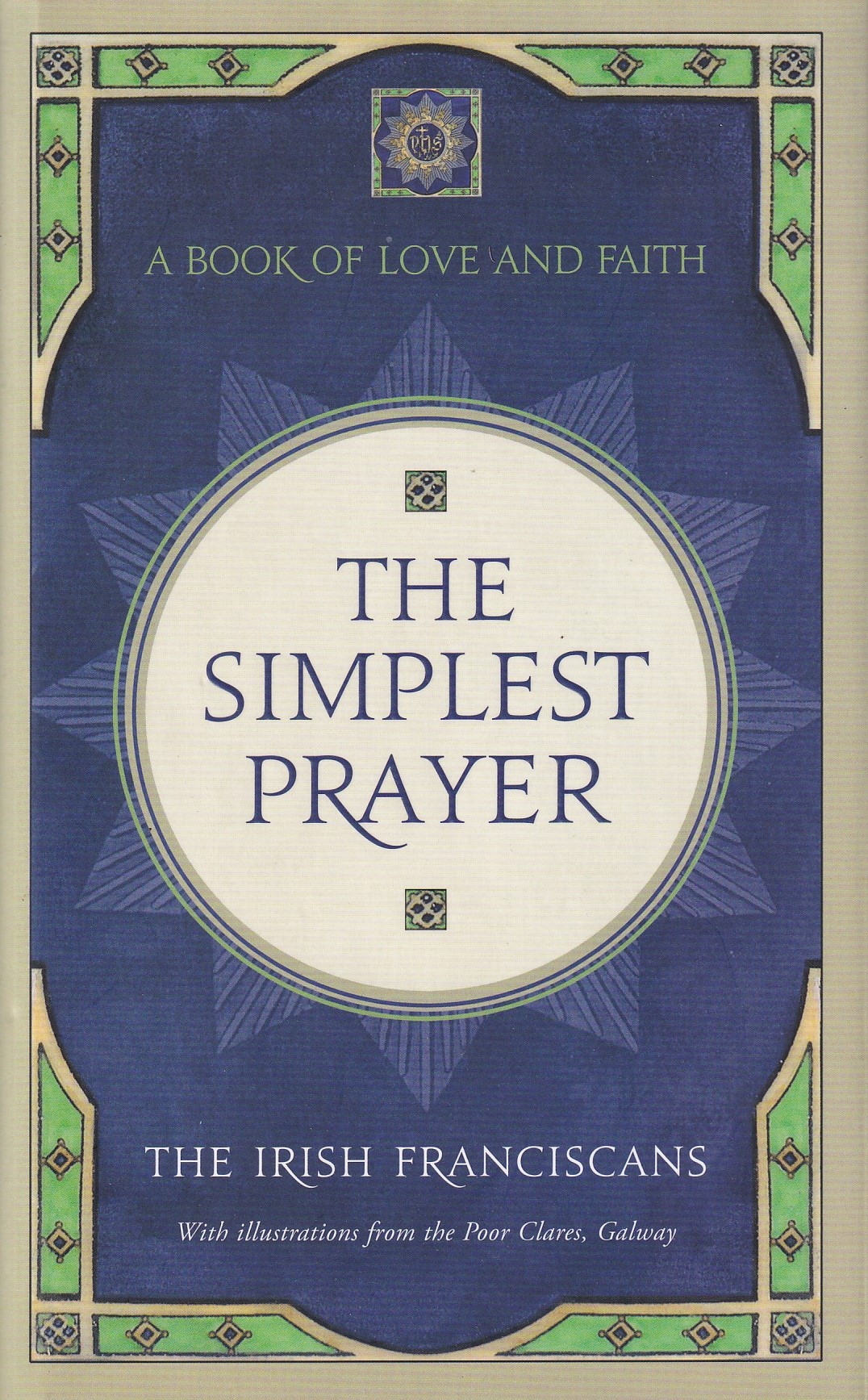 The Simplest Prayer | The Irish Franciscans | Charlie Byrne's