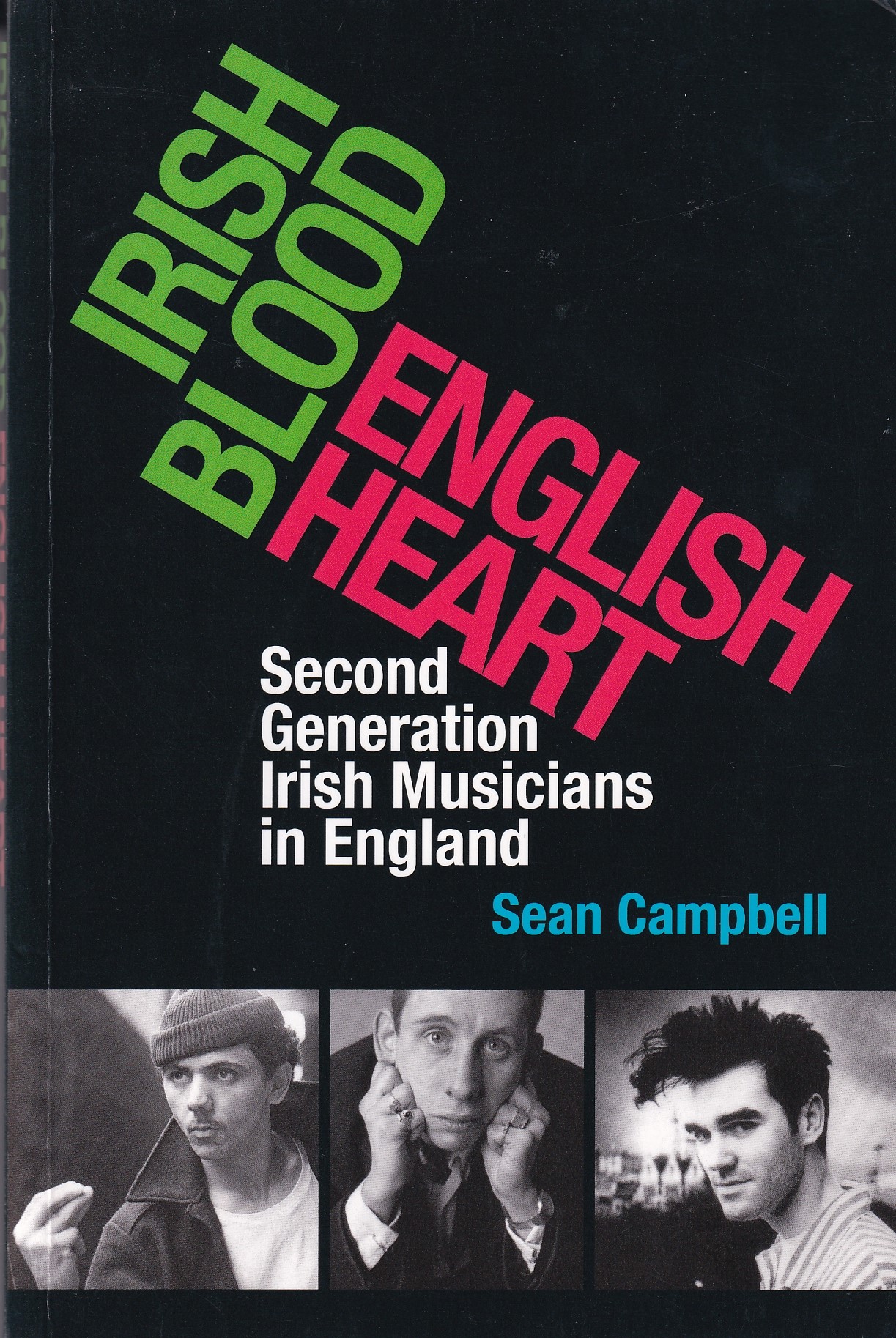 Irish Blood, English Heart by Campbell,Sean