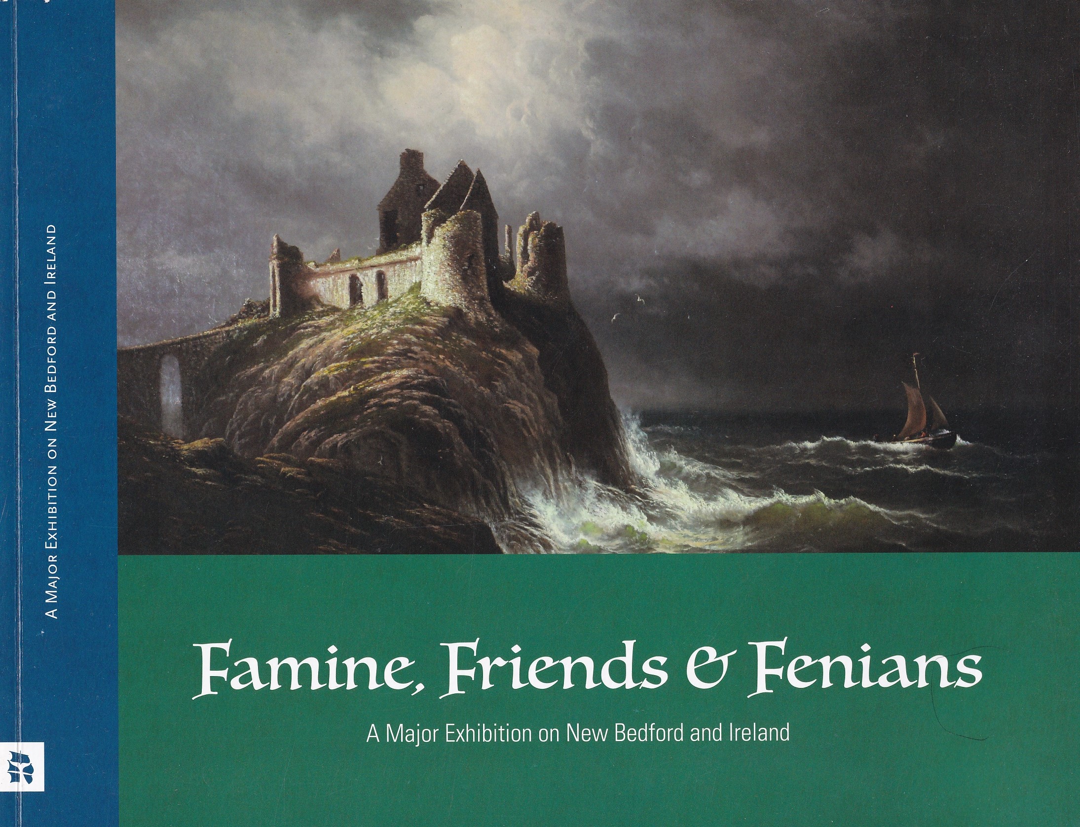 Famine, Friends & Fenians – A Major Exhibition on new Bedford and Ireland |  | Charlie Byrne's