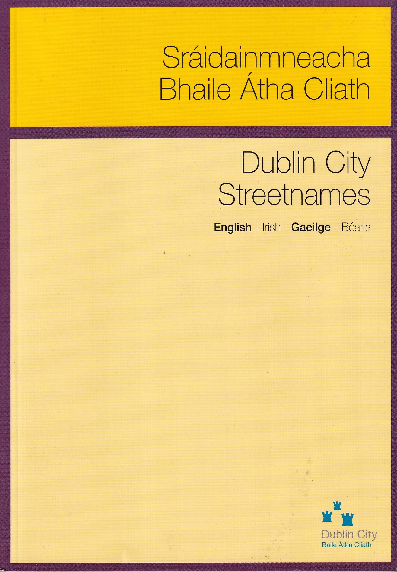 Sráidainmneacha Bhaile Átha Cliath – Dublin City Streetnames |  | Charlie Byrne's