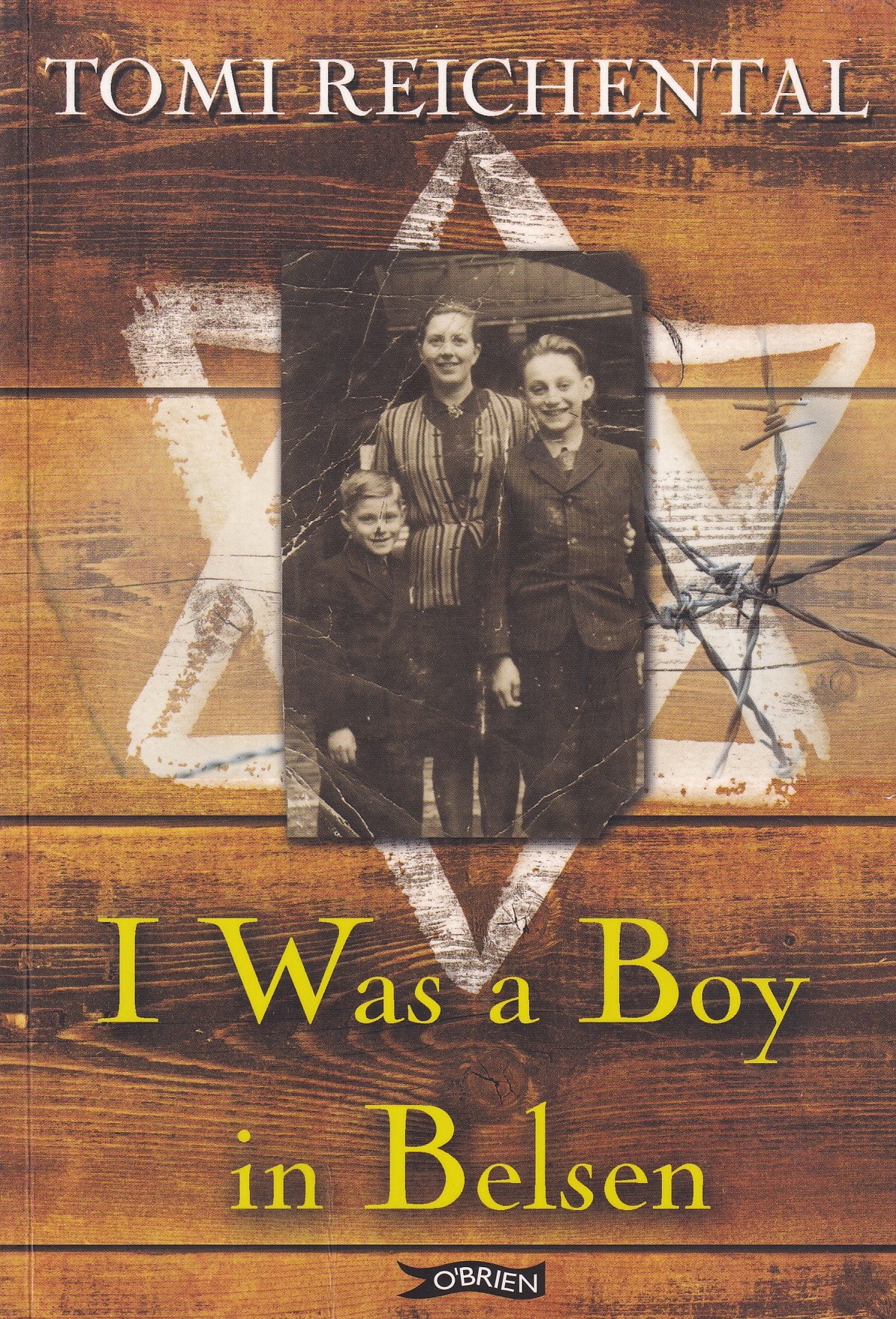 I was a Boy in Belsen by Tomi Reichental