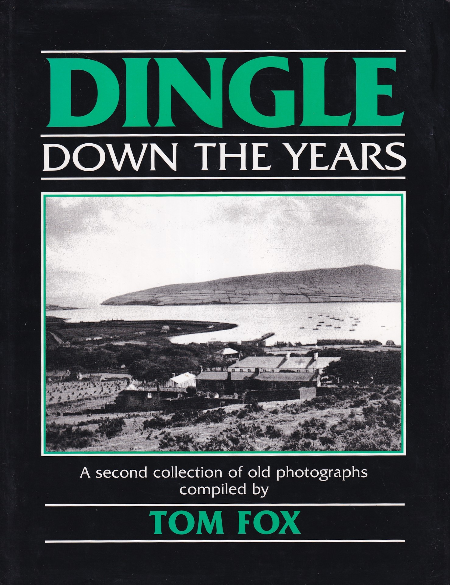 Dingle Down the Years | Fox , Tom | Charlie Byrne's
